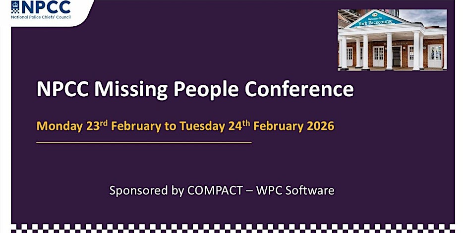 NPCC National Missing People Conference sponsored by COMPACT
